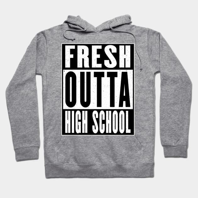 Fresh Outta High School Hoodie by Vitalitee